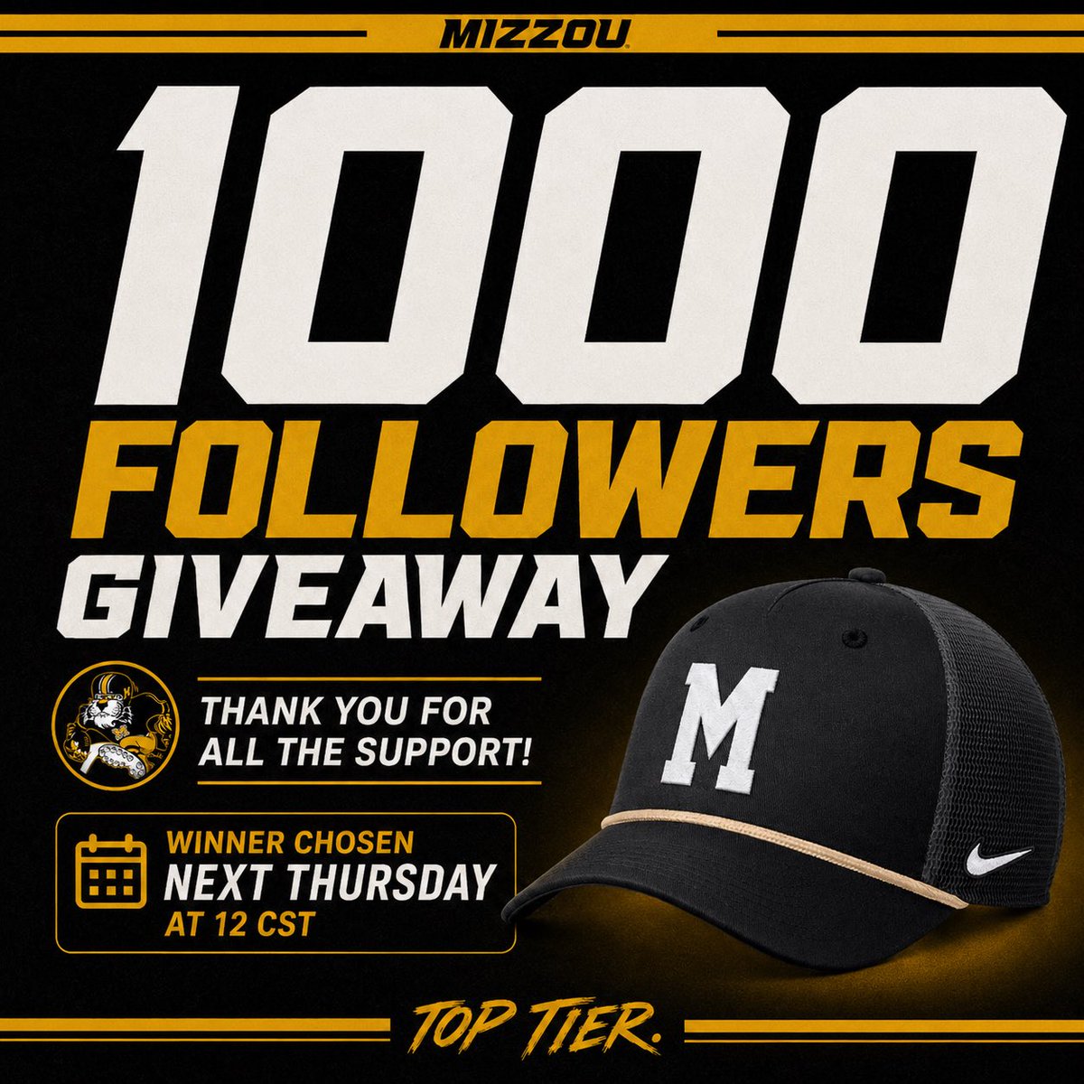 TopTierMizzou's tweet photo. 1000 Follower Giveaway!!!! 

To Enter

1. Like this post 💛 
2. Repost ♻️ 
3. Comment your favorite Mizzou Athlete  of all-time 🐯

Winner will be chosen next Thursday before kickoff. https://t.co/PA9caKfm8A