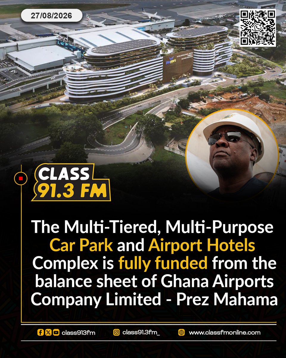 Class913fm's tweet photo. The Multi-Tiered, Multi-Purpose Car Park and Airport Hotels Complex is fully funded from the balance sheet of Ghana Airports Company Limited - President John Dramani Mahama

#ClassFM https://t.co/9bLHlo5pyD