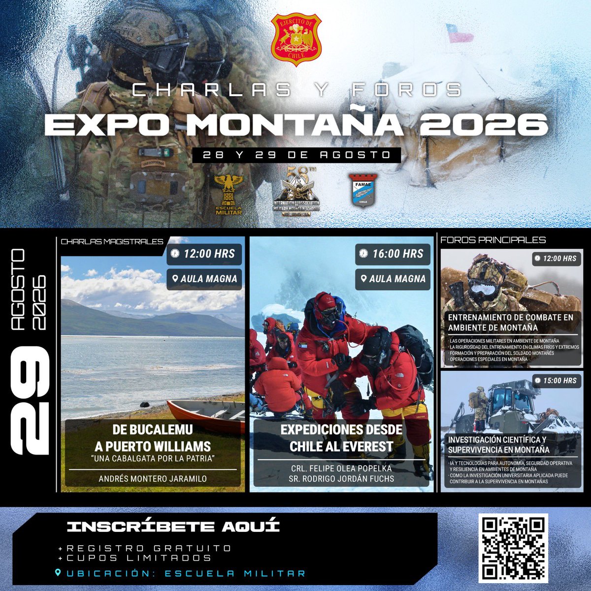 Ejercito_Chile's tweet photo. 👀 🇨🇱 ¡La "Expo Montaña 2026" está a la vuelta de la esquina!

🏔️ Te invitamos a ser parte de un evento imperdible que reunirá las vivencias, aprendizajes y conocimientos de nuestros especialistas en los escenarios de montaña y clima extremo más exigentes del planeta.

📅 ¿Cuándo? 28 y 29 de agosto
📍 ¿Dónde? Escuela Militar

📲 Desliza para conocer la programación completa de cada día. Cabe destacar que el registro gratuito, pero con cupos limitados. Escanea el código QR de la imagen y asegura tu lugar ahora mismo. ¡No te quedes fuera!

#EjércitoDeChile #ExpoMontaña2026 #EscuelaMilitar #Chile