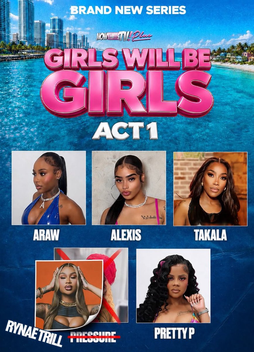 BaddiesReality's tweet photo. Pressure dropped out of #NowThatsTv new series 'Girls Will Be Girls'

Rynae (@rynaee_trill) will be replacing her https://t.co/HiVgFIqKkB