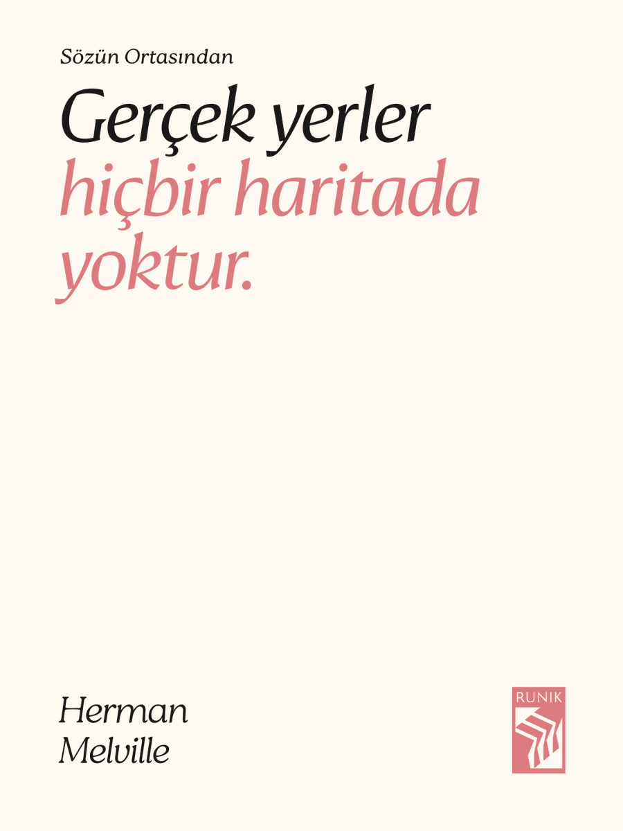 RunikKitap's tweet photo. "Hiçbir haritada yok; gerçek yerler zaten hiç olmaz."

Herman Melville, Moby Dick, 12. bölüm, 1851 #RunikKitap #SözünOrtasından https://t.co/Wf7EYnfMhZ