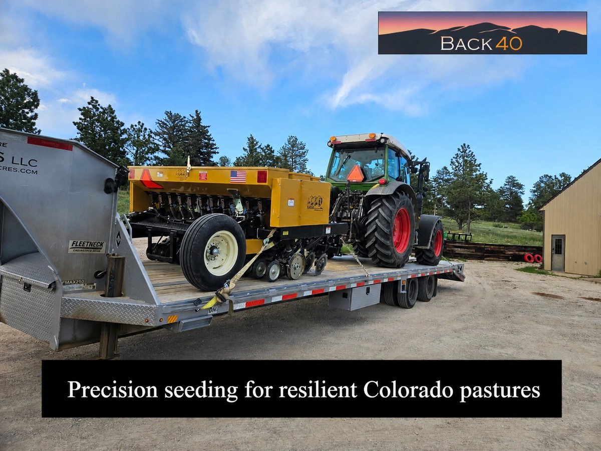 Back40LLC's tweet photo. Healthy pastures start with the right depth. We use Truax Drill seeding for precision regenerative seeding Colorado. Build resilient soil and a better stand this season. We’re ready to help. #Back40Acres https://t.co/8st8p1JQf2