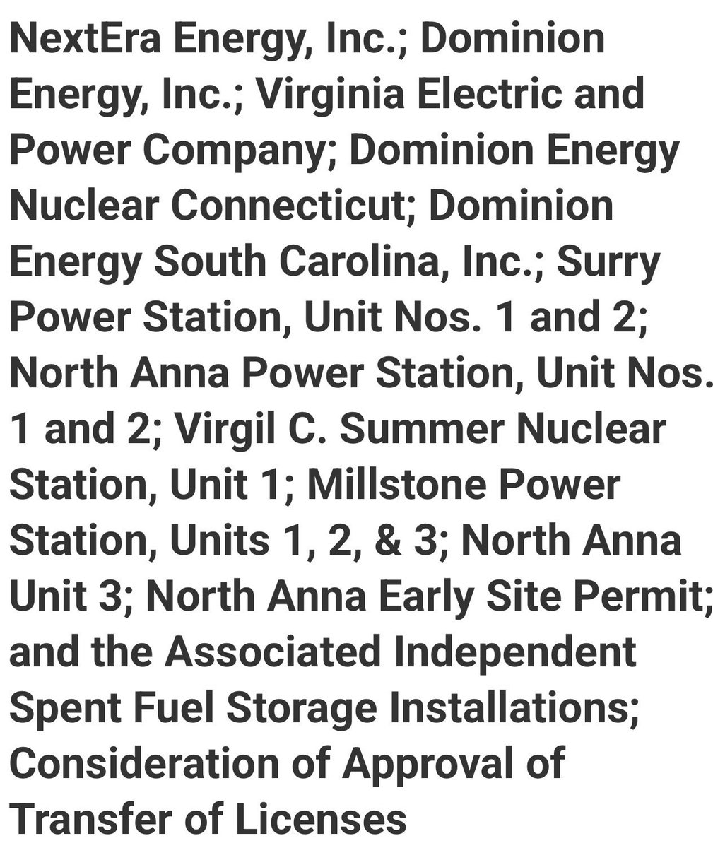 odeliaenergy's tweet photo. A $67B UTILITY MERGER JUST HIT THE NRC. THE HEARING WINDOW IS 20 DAYS.

WHAT MOVES, AND WHAT DOESN'T

· The application, filed July 15 by NextEra Energy, Dominion Energy, and three Dominion operating subsidiaries, asks the NRC to consent to indirect transfer of control of eight facility operating licenses across Surry, North Anna, V.C. Summer, and Millstone, plus the associated independent spent fuel storage installations.

· Also in the package: Combined License NPF-103 for North Anna Unit 3 and North Anna Early Site Permit No. 003, meaning a new-build authorization changes parent right alongside the operating fleet.

· NextEra would become the ultimate parent holding company, while VEPCO and DESC keep operating as regulated utilities in Virginia and South Carolina and DENC stays a competitive generator in Connecticut, with no physical or operational changes proposed.

· Hearing requests and intervention petitions are due September 16 and comments close September 28, and because the application contains SUNSI, anyone drafting a contention has to negotiate confidentiality access with the applicant first.

The NRC's test here is deliberately narrow. Under 10 CFR 50.80 the Commission asks whether the transfer affects the licensee's qualifications and whether it is otherwise consistent with law, not whether the merger serves the public interest, which is FERC's question and the state commissions' question. The detail worth watching is North Anna Unit 3, a combined license for a unit that was never built, about to land with an owner that has publicly identified 6 GW of SMR co-location opportunity at its own nuclear sites.

If Rockville is the easiest gate in this stack, does that make it the least important one?

$NEE $D $CCJ $GEV