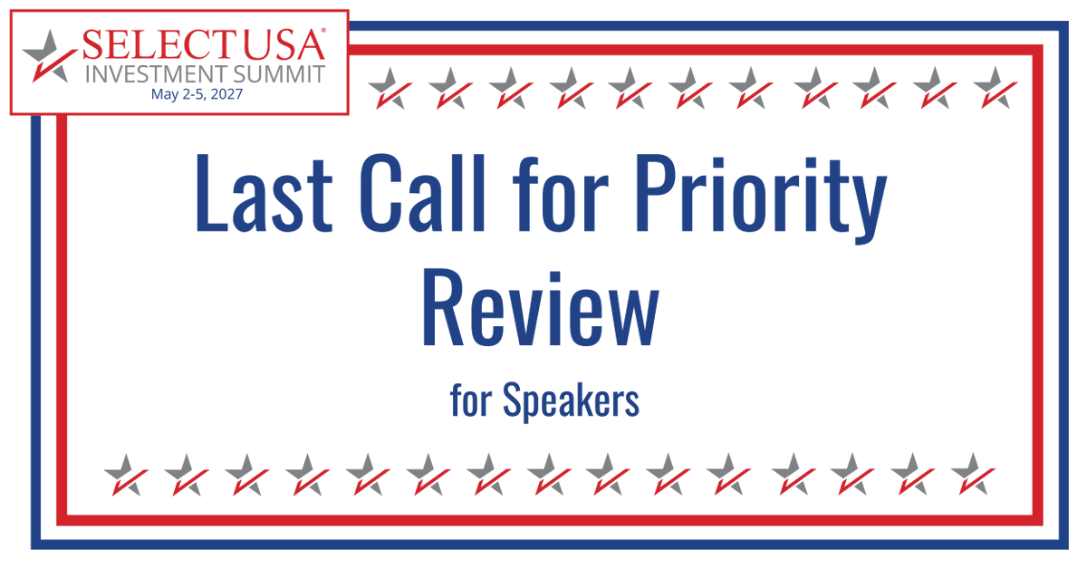 SelectUSA's tweet photo. LAST CALL: The priority deadline to speak at the 2027 #SelectUSASummit is almost here!

Applications received after Friday, Sept. 4, will be reviewed for SelectUSA’s year-round programming and gaps in the Investment Summit agenda.

Don’t wait! Apply now: https://t.co/P4z0a6xkp4 https://t.co/wpvYgS8ZBP