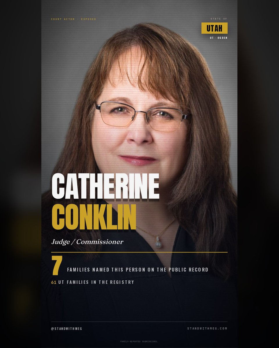 StandwithMeg's tweet photo. โ ๏ธ ๐จ Judge Catherine Conklin โ Weber County, Utah โ named by 7 families in family-reported submissions. Add your story โ https://t.co/WZkttTuuEd FAMILY-REPORTED SUBMISSIONS. #StandWithMeg #JudgeCatherineConklin #UTFamilyCourt #WeberCountyUT #DueProcess https://t.co/0MDIEHV6rS