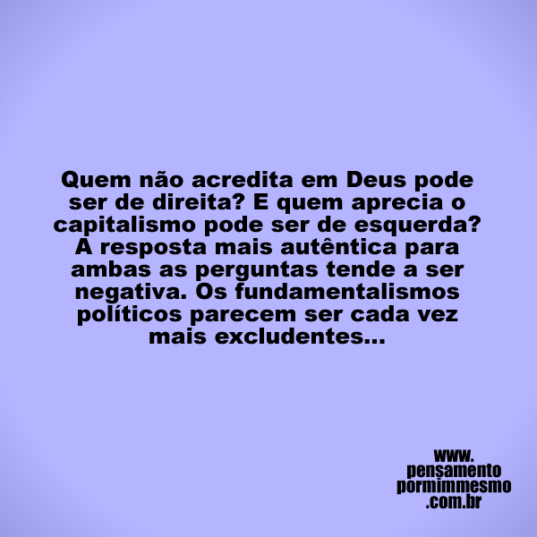 magicjebb1's tweet photo. Quem não acredita em Deus pode ser de direita? E quem aprecia o capitalismo pode ser de esquerda? A resposta mais autêntica para ambas as perguntas tende a ser negativa. Os fundamentalismos políticos parecem ser cada vez mais excludentes...

#fundamentalismo,#intransigência https://t.co/dEo0IUf9CO