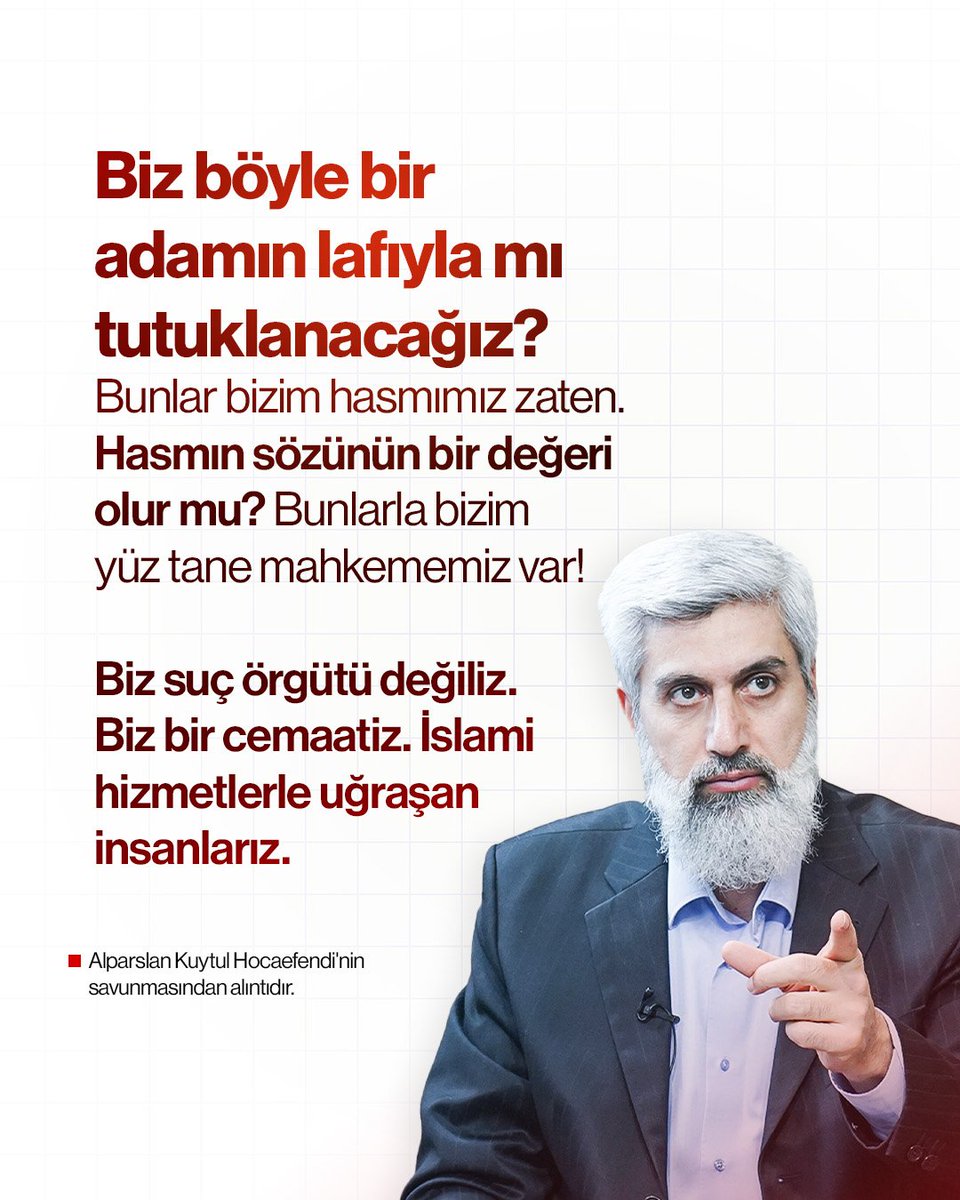 furkann_lideri's tweet photo. Biz böyle bir adamın lafıyla mı tutuklanacağız? Bunlar bizim hasmımız zaten. Hasmın sözünün bir değeri olur mu? Bunlarla bizim yüz tane mahkememiz var! 

Biz suç örgütü değiliz. Biz bir cemaatiz. İslami hizmetlerle uğraşan insanlarız.

(Alparslan Kuytul Hocaefendi'nin savunmasından alıntıdır)

SuçYok DosyaBoş
#YargıEliyleZulüm
AlparslanKuytulu SerbestBırakın
SemraKuytulu SerbestBırakın