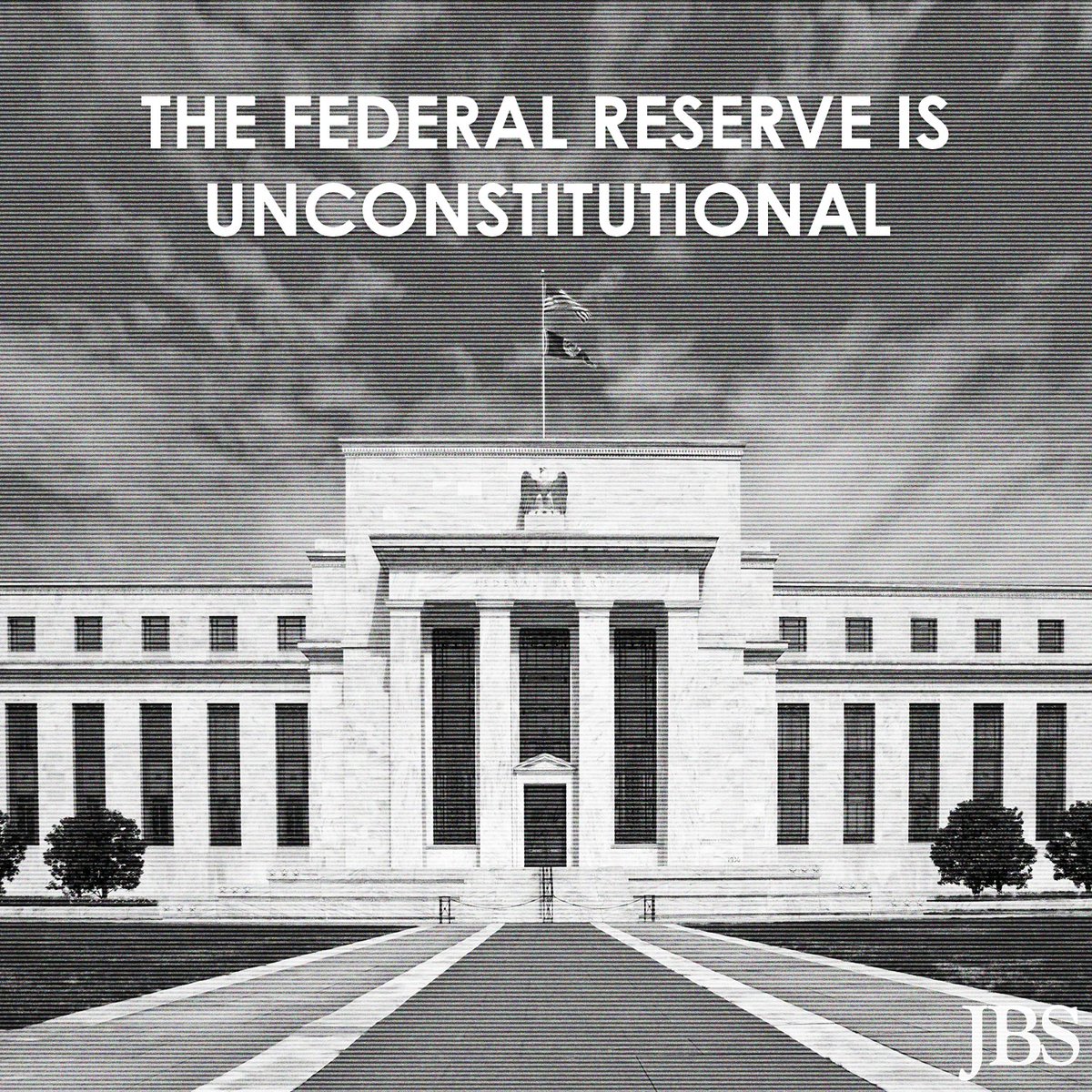 The_JBS's tweet photo. Did you know the Federal Reserve is unconstitutional? America must end the Fed and return to sound money! https://t.co/xfelKKe8Of