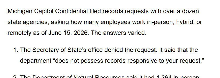 MI_Republicans's tweet photo. They asked 15 different departments how many people worked in-person, hybrid, or remote positions.

Secretary of State Jocelyn Benson was the only one that denied the request, saying the SoS office "does not possess records responsive to your request."

Alright, seriously — who else laughed out loud?