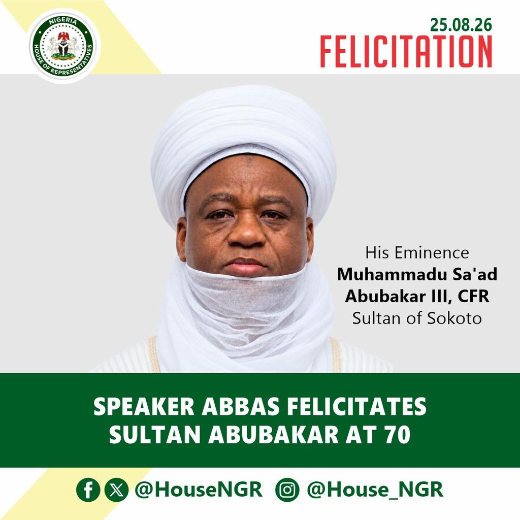 HouseNGR's tweet photo. SPEAKER ABBAS FELICITATES SULTAN ABUBAKAR AT 70

Speaker Abbas Tajudeen felicitates the Sultan of Sokoto, Alhaji Muhammadu Sa’ad Abubakar, celebrating his leadership, wise counsel and commitment to peace and unity in Nigeria.

Read more: https://t.co/5RgeqhUVjv

#HouseNGR https://t.co/85WdqdHwNK