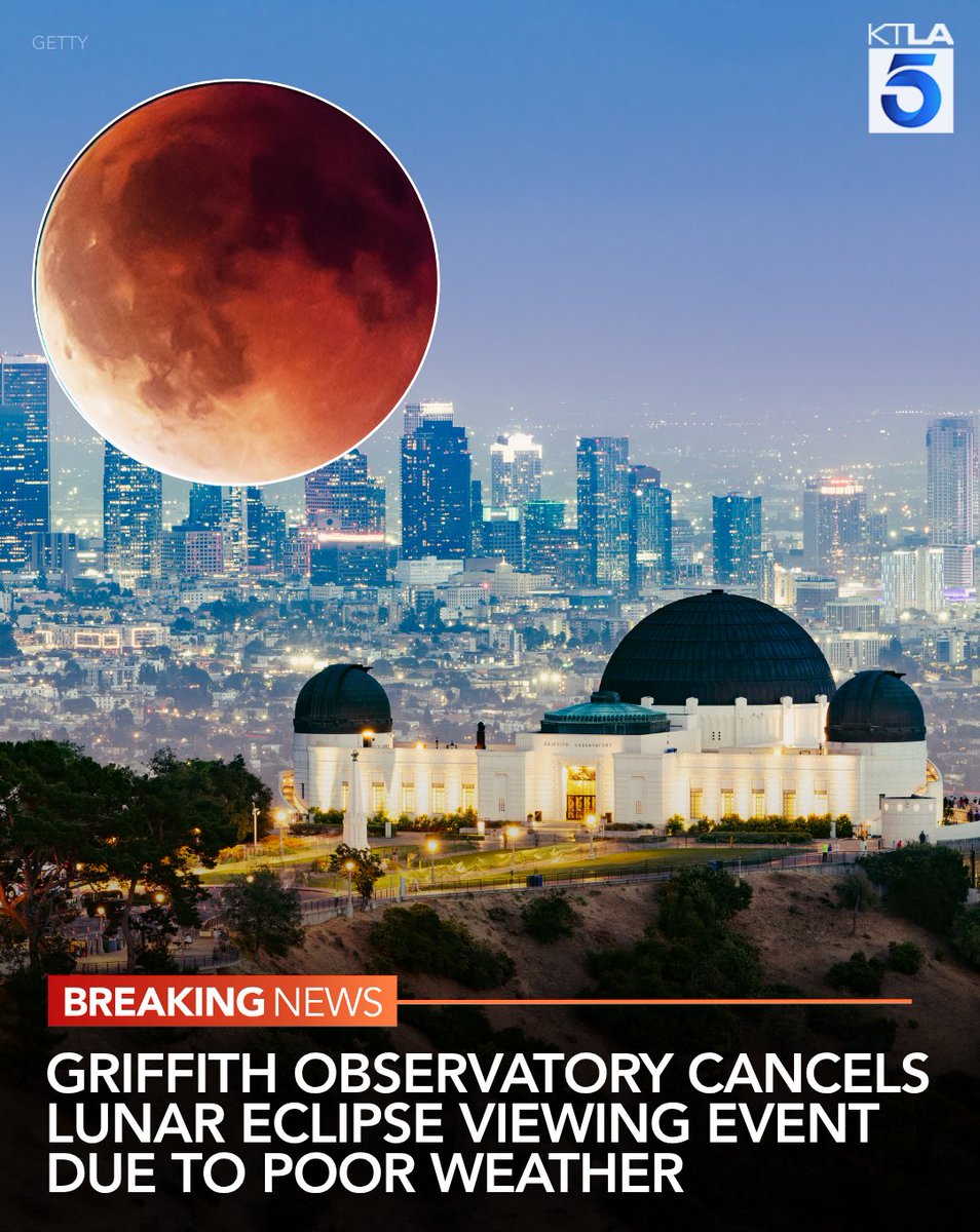 KTLA's tweet photo. Griffith Observatory has canceled its public lunar eclipse viewing event tonight due to heavy clouds and possible rain. The eclipse broadcast will still proceed but visibility may be limited. You can watch the live broadcast on Griffith Observatory’s YouTube channel. https://t.co/XVZJubsn8M