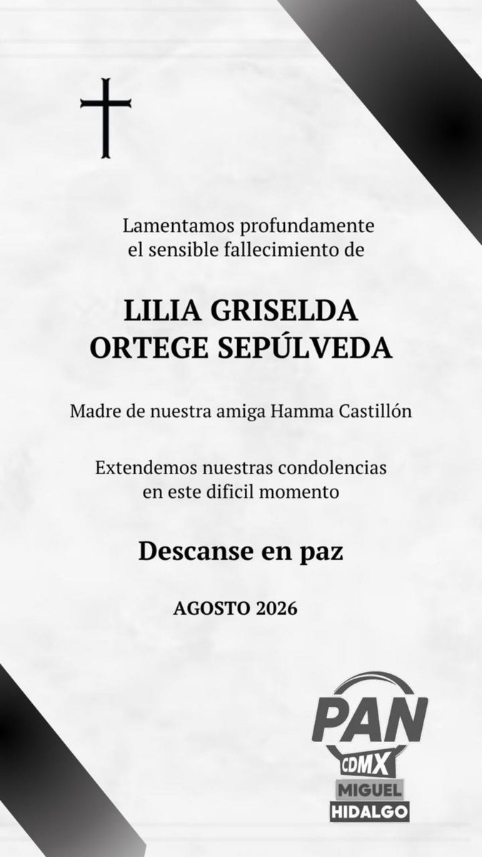 PAN_MH_CDMX's tweet photo. Lamentamos profundamente el fallecimiento de Lilia Griselda, madre de nuestra amiga Hamma Castillón.

Desde Acción Nacional en Miguel Hidalgo enviamos nuestras condolencias a sus familiares y seres queridos. Les deseamos fortaleza en este difícil momento.

Descanse en paz. https://t.co/K69sBT8Ntm
