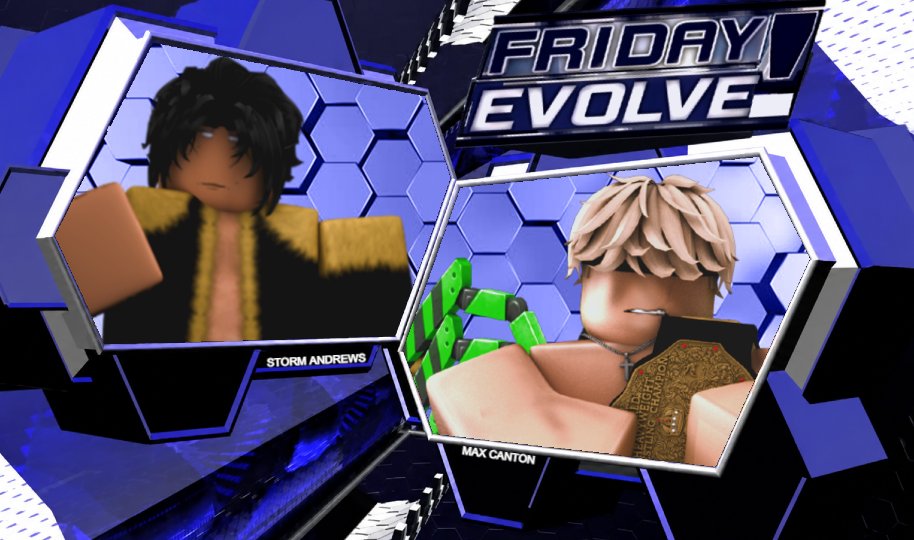 AWONRBLX1's tweet photo. STORM ADREWS WILL FACE THE CHAMPION MAX CANTON TOMORROW NIGHT! (NON TITLE MATCH) WHO WILL WIN??? COME TUN IN TOMORROW NIGHT!!! https://t.co/nJ5DThcEWi