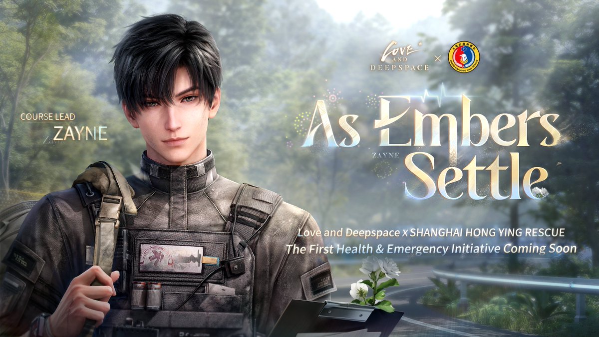 Love_Deepspace's tweet photo. Zayne × SHANGHAI HONG YING RESCUE
Birthday Special Collaboration 🎂The First Health & Emergency Initiative: Zayne [As Embers Settle]

Every signal from the body deserves to be heard. Learning to recognize and respond to those signals brings greater ease in caring for yourself, and greater strength to be there for the ones you love when they need you most.

❄️Zayne collaborates with the SHANGHAI HONG YING RESCUE to launch the "As Embers Settle" Health & Emergency Initiative.
May every wish find its answer, and every beloved stay safe and well.
For health and peace are always the deepest wishes we hold for those we love.
With knowledge and courage, may we care for one another, find peace amid the bustle of life, and move forward without fear.

*More details on the birthday collaboration will be released tomorrow. Please stay tuned!
———
🪐Official Discord: https://t.co/tX7HEyKtAp
🪐Download and Log in Now: https://t.co/JMNSsQ4pk5
#LoveandDeepspace #HBDZayne #Zayne #ZayneWhenEmbersRise