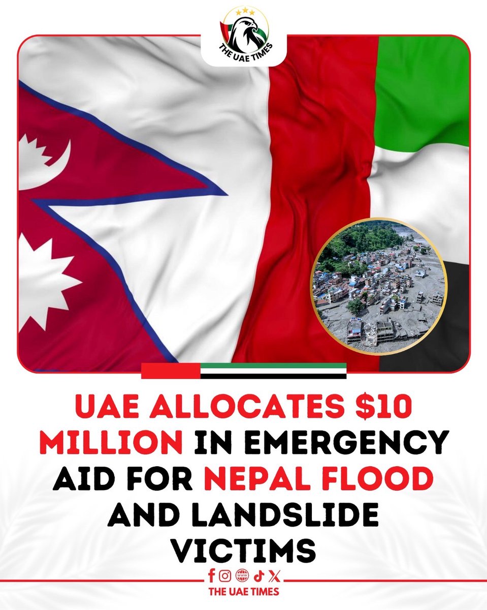 theuaetimes's tweet photo. The UAE has allocated $10 million in urgent humanitarian aid to support victims of the devastating floods and landslides in Nepal. 

The assistance, provided through the UAE Aid Agency, comes under the directives of UAE President Sheikh Mohamed bin Zayed Al Nahyan. https://t.co/bwJrgE4rr6