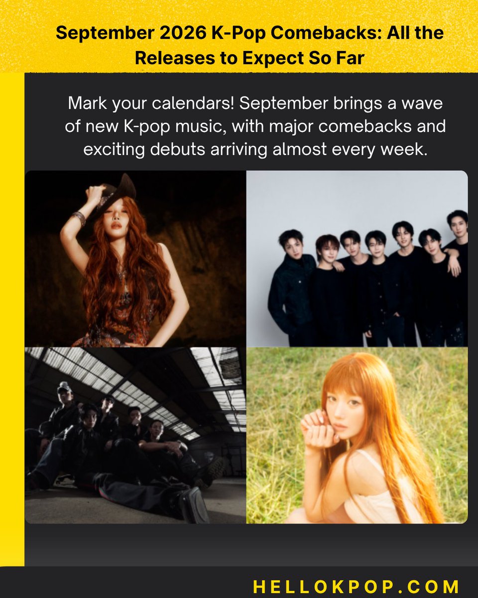 hellokpop's tweet photo. September 2026 K-Pop Comebacks: All the Releases to Expect So Far

#CHUNGHA #82MAJOR #TUNEXX
#KWONEUNBI #MONSTAX
#MINHO #SOYEON #EVAN #VERIVERY
#INAMINUTE #MCND
#PENTAGON #LESSERAFIM

🔗https://t.co/T5MLQfsNL0 https://t.co/iIkNb6qsPX