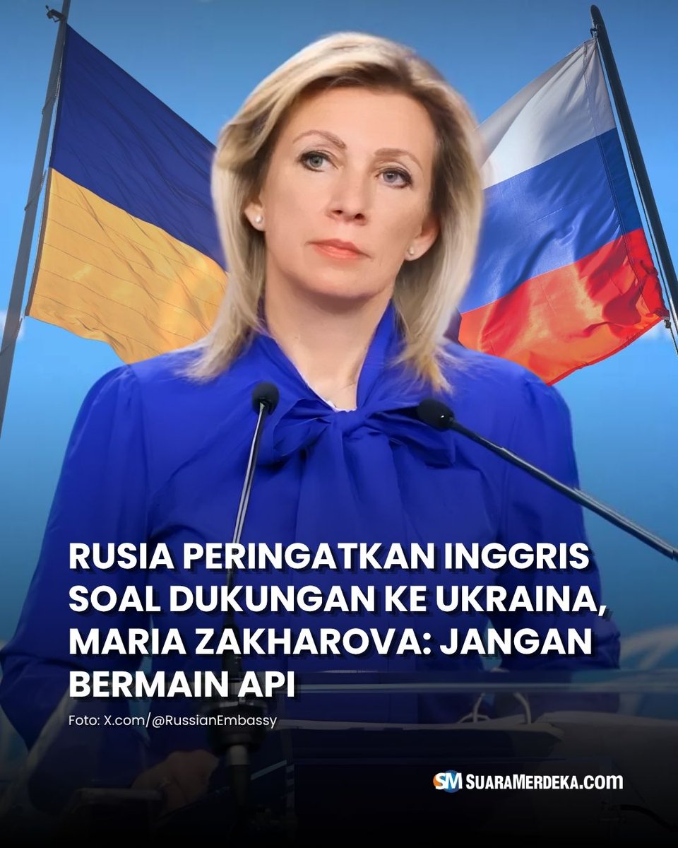 suaramerdeka's tweet photo. Ketegangan antara Rusia dan Inggris kembali meningkat setelah pihak Rusia beri peringatan terkait dukungan Inggris terhadap Ukraina.
https://t.co/FEhACiP9qE
#suaramerdeka #rusia #inggris #ukraina #mariazakharova #perangrusiaukraina #dukungan https://t.co/mDgJci5HR1