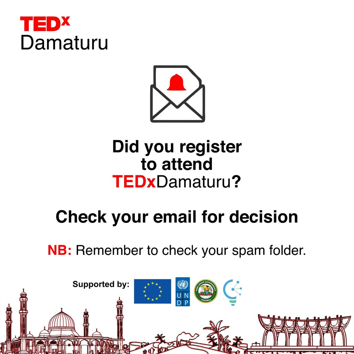 TEDxDamaturu's tweet photo. Dear TEDx Damaturu registrants,

Kindly check your email for the decision. Remember to also check your spam folder in case you don't see it in your inbox.

Regards https://t.co/0DwTDp65fg