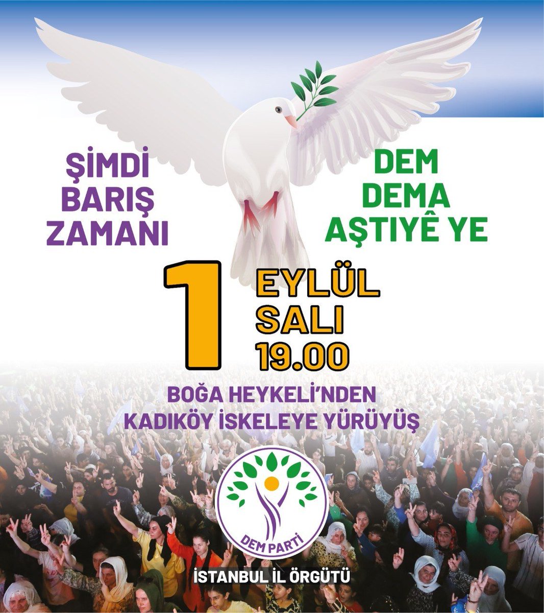 dempartistanbul's tweet photo. Şimdi Barış Zamanı!

1 Eylül Dünya Barış Günü’nde alanlardayız! Barışın, demokrasinin ve özgürlüğün sesini tüm halklarımızla birlikte yükseltiyor; barış ve demokratik toplumun inşası, özgür ve eşit yarınlar için yürüyoruz.

📅 1 Eylül Salı
🕖 19.00
📍 Kadıköy Boğa’dan İskele’ye https://t.co/HB6Lj7YXf5
