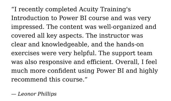 AcuityTraining's tweet photo. “I feel much more confident using Power BI” is the kind of feedback we love to hear. It’s exactly what want delegates to take away from our Power BI training.

Thank you so much to Leonor for the kind feedback, it was a pleasure to have you on the course. https://t.co/6nz6cS4nHY