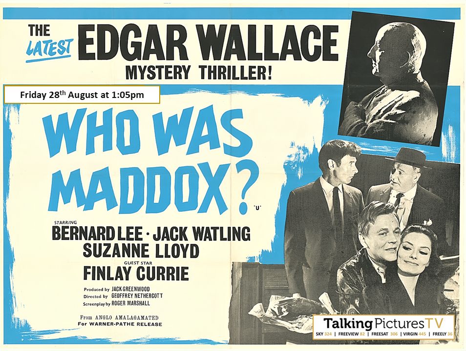 TalkingPicsTV's tweet photo. A publisher is nearly framed for murder...
EDGAR WALLACE: WHO WAS MADDOX? (1964) 1:05pm with #BernardLee #JackWatling #SuzanneLloyd #FinlayCurrie mystery thriller #TPTVsubtitles https://t.co/zyr5xmmxNc