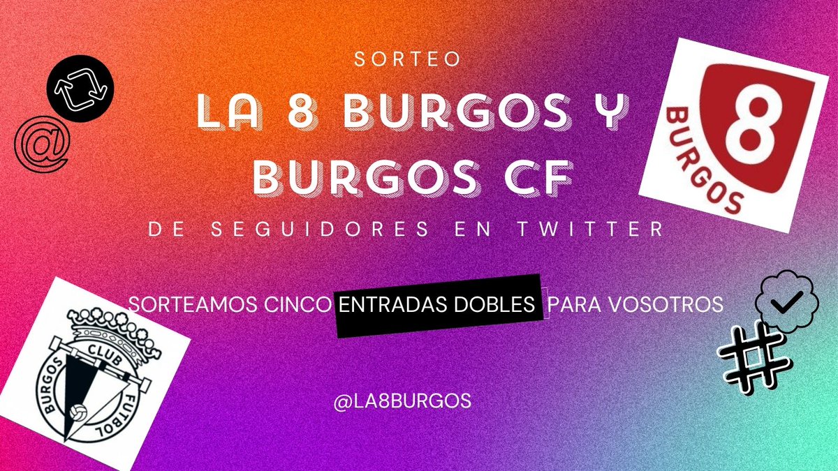 la8burgos's tweet photo. SORTEO 🎟️
@la8burgos en colaboración con el @Burgos_CF sortea cinco entradas dobles para el partido del lunes contra la @RealSociedad_B 
1. Sigue nuestra cuenta
2. RT poniendo SORTEO LA 8 BURGOS 
3. etiqueta a un amigo y... ¡Suerte!
¡El lunes por la mañana realizaremos el sorteo! https://t.co/XJuws5VbPo