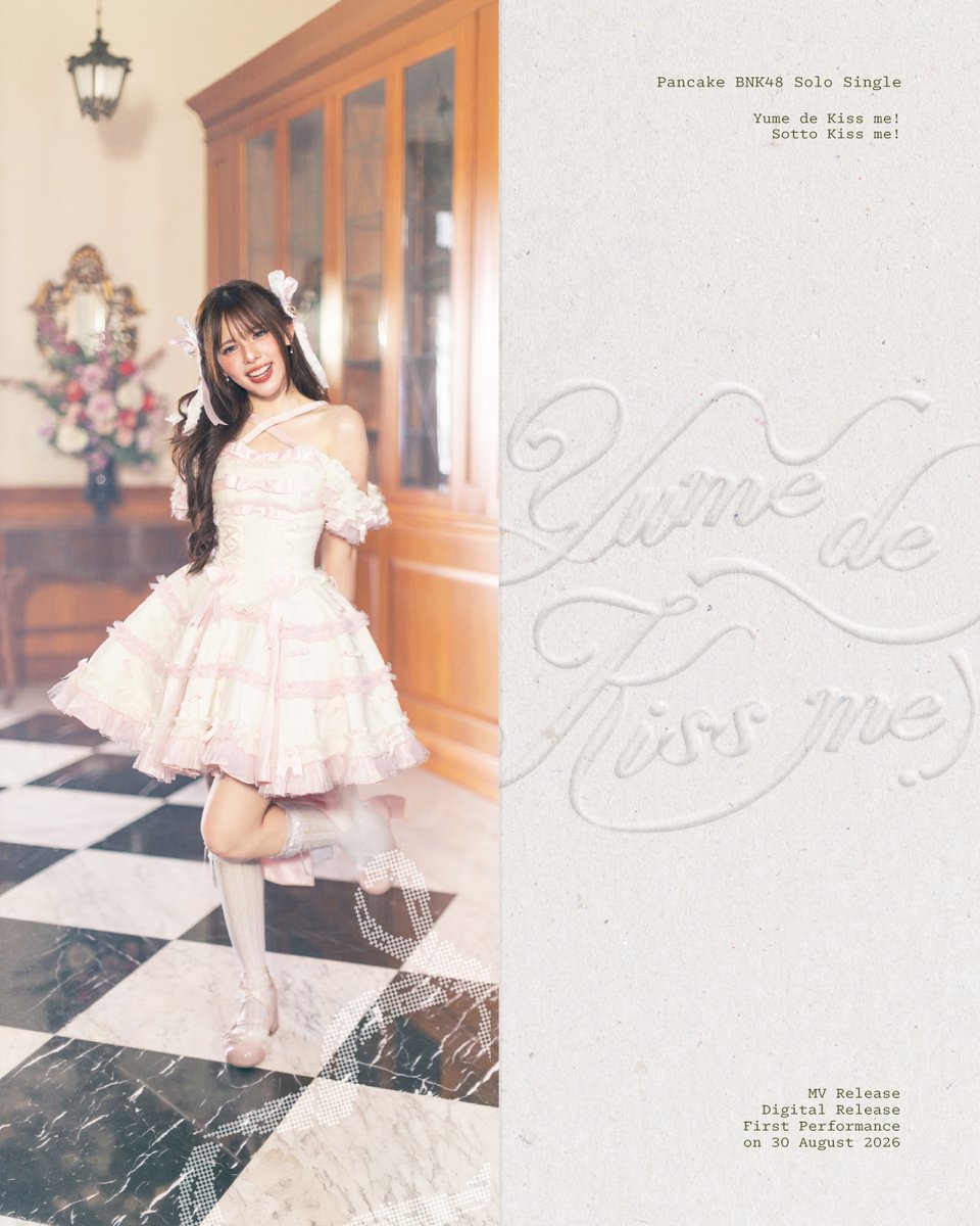 bnk48official's tweet photo. [✨💋] #YumedeKissmeTH

CONCEPT PHOTO 6

Pancake BNK48’s Solo Single
“Yume de Kiss me!”

🗓️ 30 AUGUST 2026 RELEASE!
20:00 First Performance @ #NIPPONHAKUBANGKOK2026
22:00 MV Online Release

Perfume Crafting Workshop Package (Sold Out!)
Special Photoset Package: 650 THB
Pre-Order @ https://t.co/D1vX08cnrj
NOW - 4 SEP 2026 (23:59)

#NIPPONHAKUxBNK48
#夢でKissme
#PancakeBNK48
#BNK48