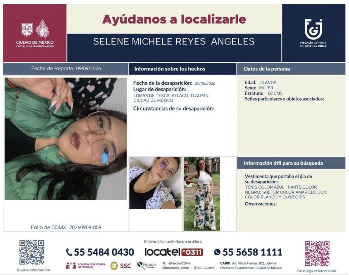 ReporteMxNotic1's tweet photo. Se busca a Selene Michell Reyes Ángeles, desaparecida el 20 de mayo de 2026 en la colonia Lomas de Texcalatlaco, alcaldía, Tlalpan, Ciudad de México
#HastaEncontrarla @FiscaliaCDMX @FGRMexico @SSPCMexico
https://t.co/syaLwv7rMC https://t.co/ny8pLbm33k