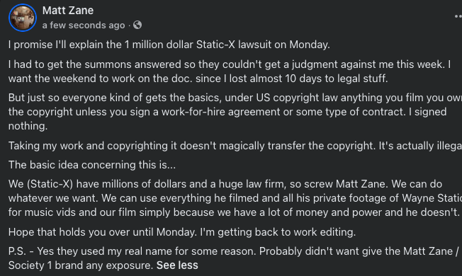 LordZane's tweet photo. I promise I'll explain the 1 million dollar Static-X lawsuit on Monday. 

I had to get the summons answered so they couldn't get a judgment against me this week. I want the weekend to work on the doc. since I lost almost 10 days to legal stuff. https://t.co/xKkqaFUpCq