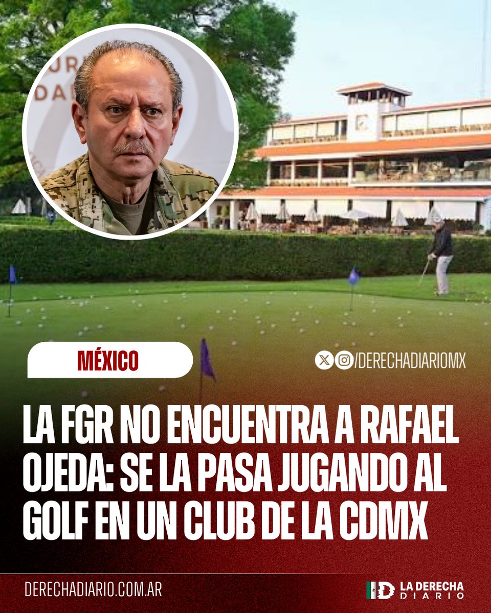 DerechaDiarioMX's tweet photo. 🚨🇲🇽 | QUE BIEN "BUSCAN": La FGR informó que no ha podido localizar al exjefe de Marina de AMLO, Rafael Ojeda, para citarlo a la investigación por huachicol fiscal, sin embargo, fuentes del Club Campestre de la CDMX afirmaron que suele acudir a jugar golf los sábados por las mañanas.