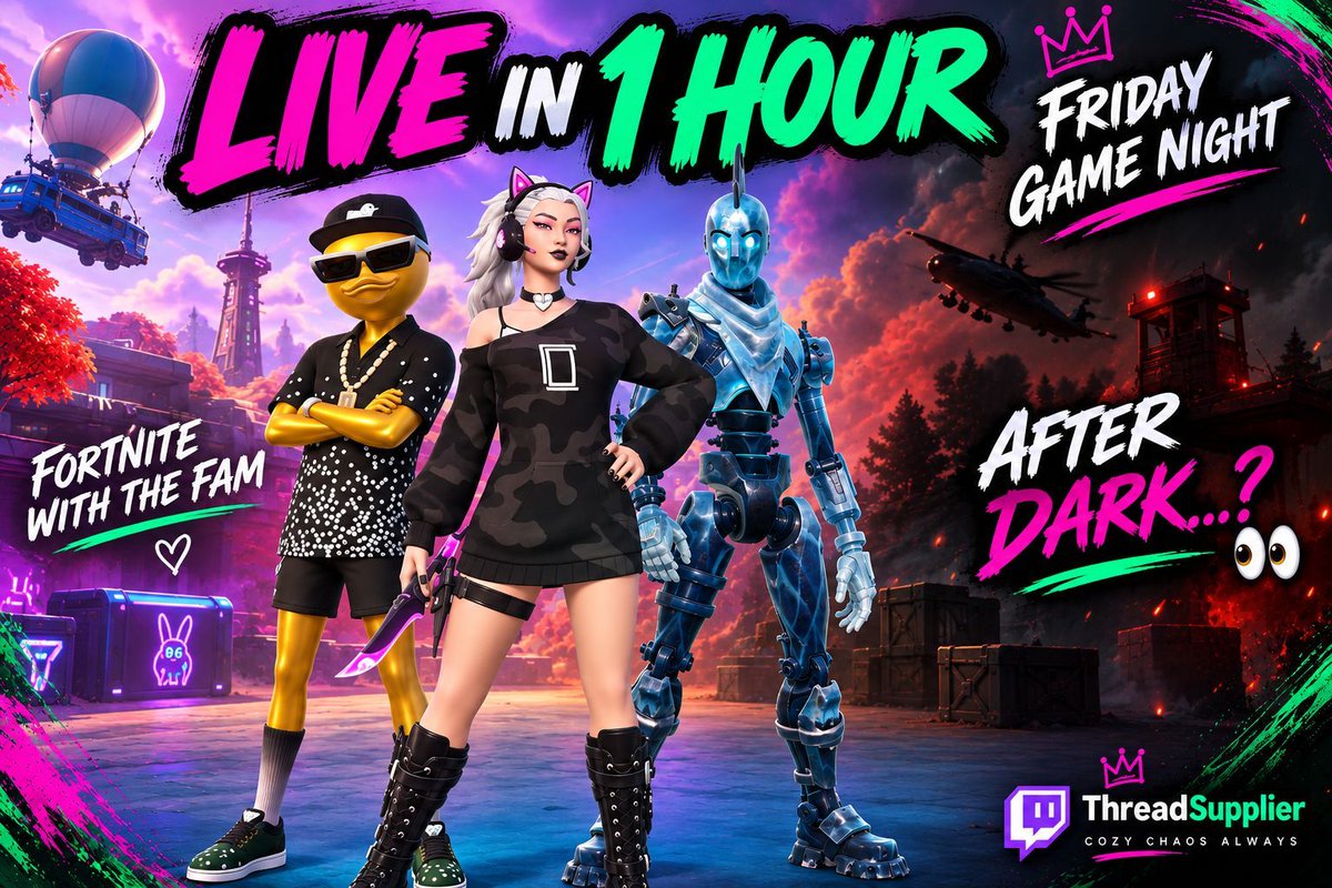 ThreadSupplier_'s tweet photo. 🎮 LIVE IN 1 HOUR — FRIDAY GAME NIGHT!
Starting with some Fortnite family chaos with ESTSkidz &amp; LilSkidz! 💚😂
Then AFTER DARK... 👀 who knows?
🔫 More COD? 🚌 More Fortnite?
No plans. Just vibes &amp; questionable decisions...? 😂
⏰ 8:30 PM ET | 🟣 ThreadSupplier https://t.co/9q2sdQEc1Y