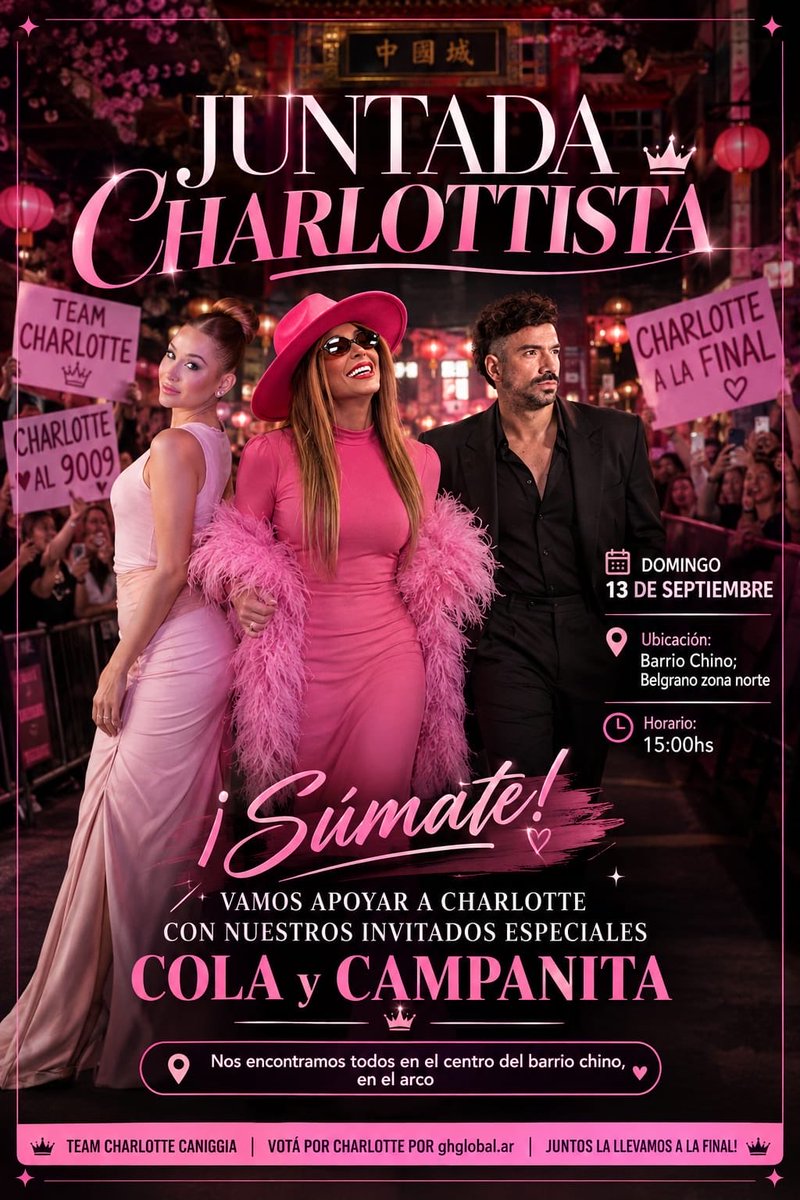 CharlCaniggia's tweet photo. Y se suma la amada! *🎀 ¡JUNTADA
*DOMINGO 13 DE SEPTIEMBRE!*

🕒 15:00 hs
📍 Barrio Chino – Belgrano, zona norte
📌 Nos encontramos en el centro del Barrio Chino, en el arco.

*_Vamos apoyar a Charlotte junto a nuestros invitados especiales: COLA y CAMPANITA 🔥_*

#TEAMCHARLOTTE https://t.co/wkmuL78QcH