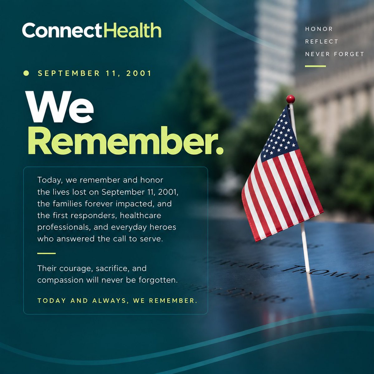 _ConnectHealth_'s tweet photo. Today, we honor the lives lost on September 11, 2001, the heroes who responded, and the families forever impacted.

At ConnectHealth, we remember the courage, compassion, and unity shown that day. We will never forget. 🇺🇸

#NeverForget #September11 #ConnectHealth https://t.co/gao8kIc016