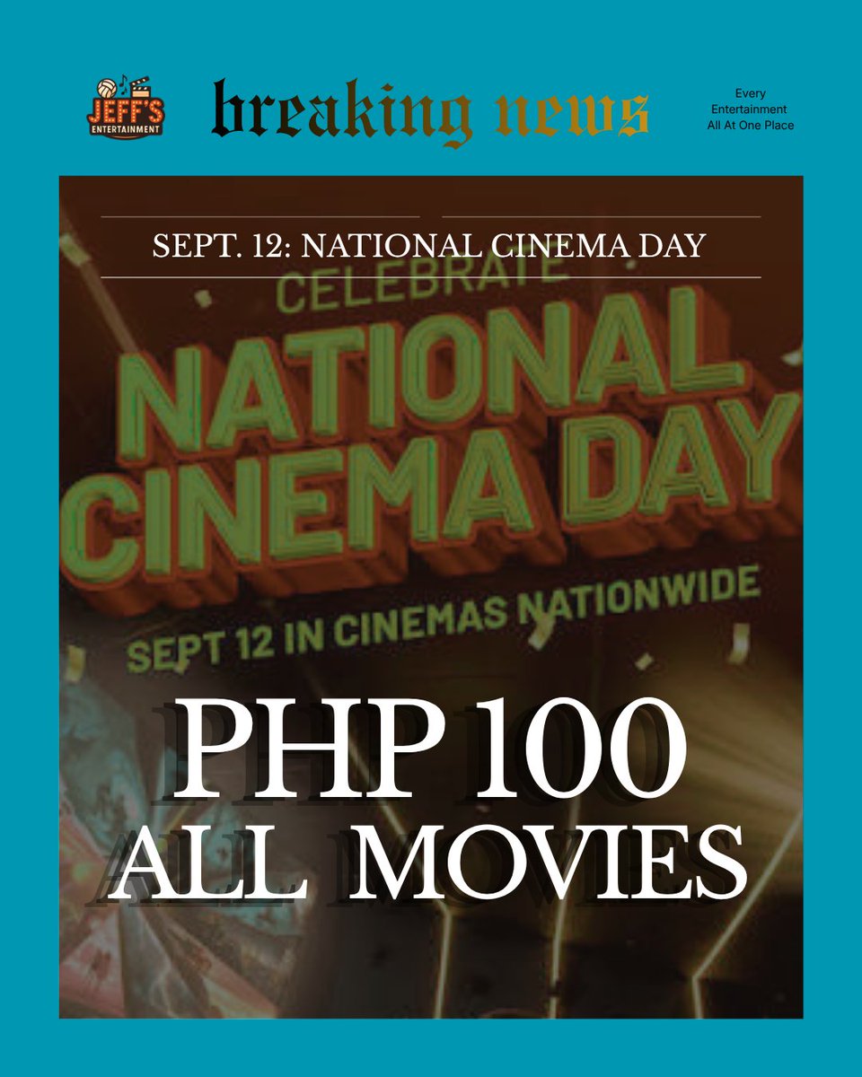 ColomaIsaacJeff's tweet photo. The very first National Cinema Day is happening this September 12! 🇵🇭

All movies on this day would be priced only P100 ‼️, and premium formats such as IMAX (P500) and 4DX (P250) also get special discounted pricing 🤯

TARA NA SA SINEHAN SA SABADO! 📽

#NationalCinemaDay https://t.co/jCQKpUgGaW