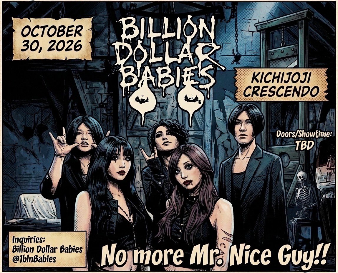 1blnBabies's tweet photo. 🎩SHOW ANNOUNCEMENT🎩

Billion Dollar Babies is BACK at Kichijoji CRESCENDO on Oct 30!💀
We need EVERY SINGLE ONE OF YOU on Halloween Eve!🎃🕷️

🗓Fri, Oct 30
📍Kichijoji CRESCENDO

Let’s make it an unforgettable night!🐍
Who's coming?!
Drop a🎩in the comments if you're coming!🤘🏻 https://t.co/2oXsuDsZS0