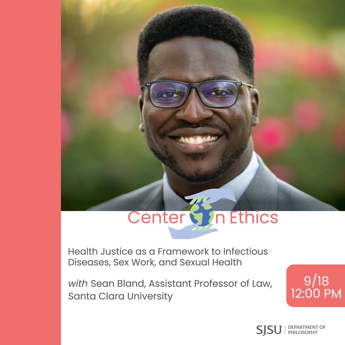 seanbland8's tweet photo. I am speaking at the @SJSU Center on Ethics as part of its Fall 2026 event series. Join us on Zoom on September 18 at 12pm PT for a conversation about health justice as a framework to infectious diseases, sex work, and sexual health. Register at: https://t.co/BVgQbZgor5 https://t.co/dyVsdJjHiT