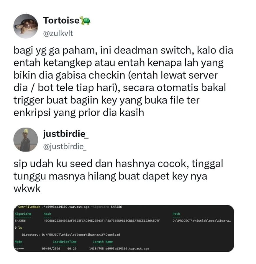 Pacinggembul22's tweet photo. Ini lagi rame ges, jadi Mas Ibam ini merupakan eks Konsultan Kemendikbud era Nadiem. 

Dia sudah menyiapkan "bom waktu" untuk jaga-jaga kalau nanti dia kenapa-kenapa. 

Dia udh membagikan sebuah Deadman Switch ke publik, hash enkripsinya udh cocok, tinggal nunggu keynya aja. 

Jadi kalau dia kenapa-kenapa keynya akan tersebar ke publik dan nanti publik yang bekerja menyelamatkan "Files" tsb. 

Untung komdiginya planga plongo, mana ngerti beginian 🤣