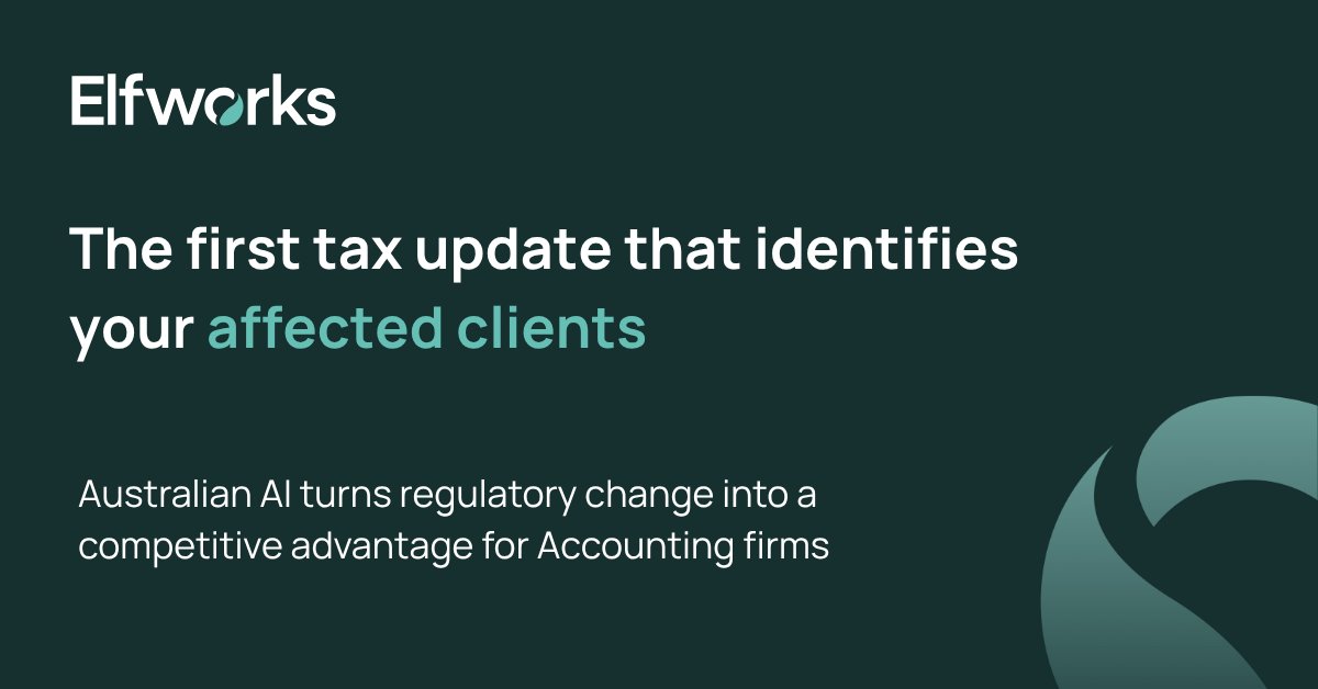 AcctsDaily's tweet photo. No other Australian tax platform does this: the new Elfworks Tax Update matches every legislative change to the clients it actually affects, automatically.
 
Verifiable CPD included, at no extra cost. https://t.co/Mo3hYhGUI2

Promoted By Elfworks https://t.co/iGbBMeusQq