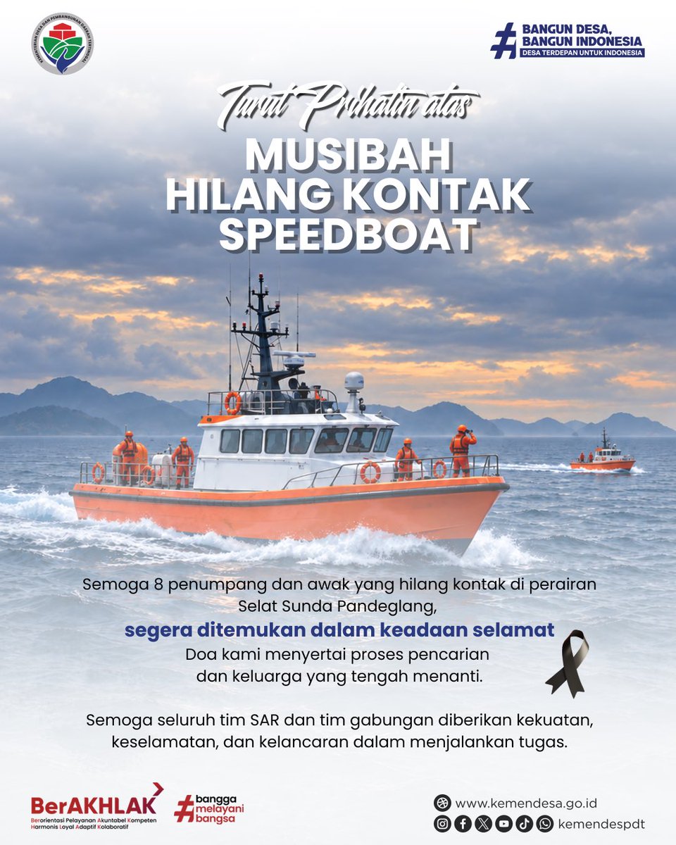 kemendespdt's tweet photo. #SobatDesa, kami turut prihatin atas musibah hilang kontak speedboat di perairan Selat Sunda, Kabupaten Pandeglang, Banten, yang membawa 8 orang penumpang dan awak.

Semoga seluruh penumpang dan awak segera ditemukan dalam keadaan selamat. https://t.co/2xVJ6VMfbb
