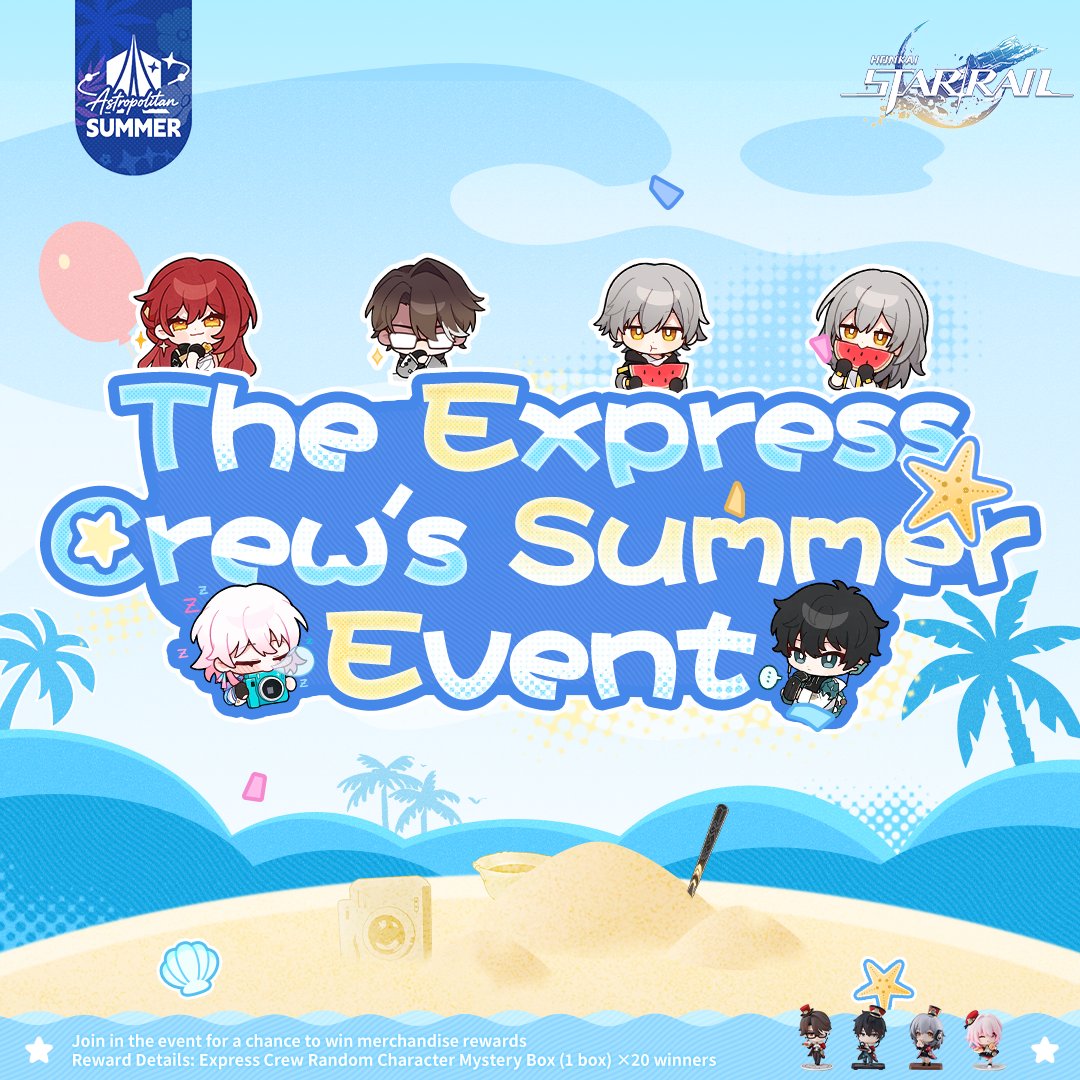 honkaistarrail's tweet photo. "🎁Event With Rewards"
#TheExpressCrewsSummerEvent

Summer's here!
The Express Crew kicks off a unique summer event on the beach: sand sculpting!

How to Join:
Reply/share this post along with the sand sculpture you'd like to build!
You can comment in text or share an image!

Join in the event for a chance to win merchandise rewards
Reward Details: Express Crew Random Character Mystery Box (1 box) ×20 winners
Event Period: 9/10 – 9/14
Event Rules: https://t.co/taS2KZThBt

#HonkaiStarRail #StarRail