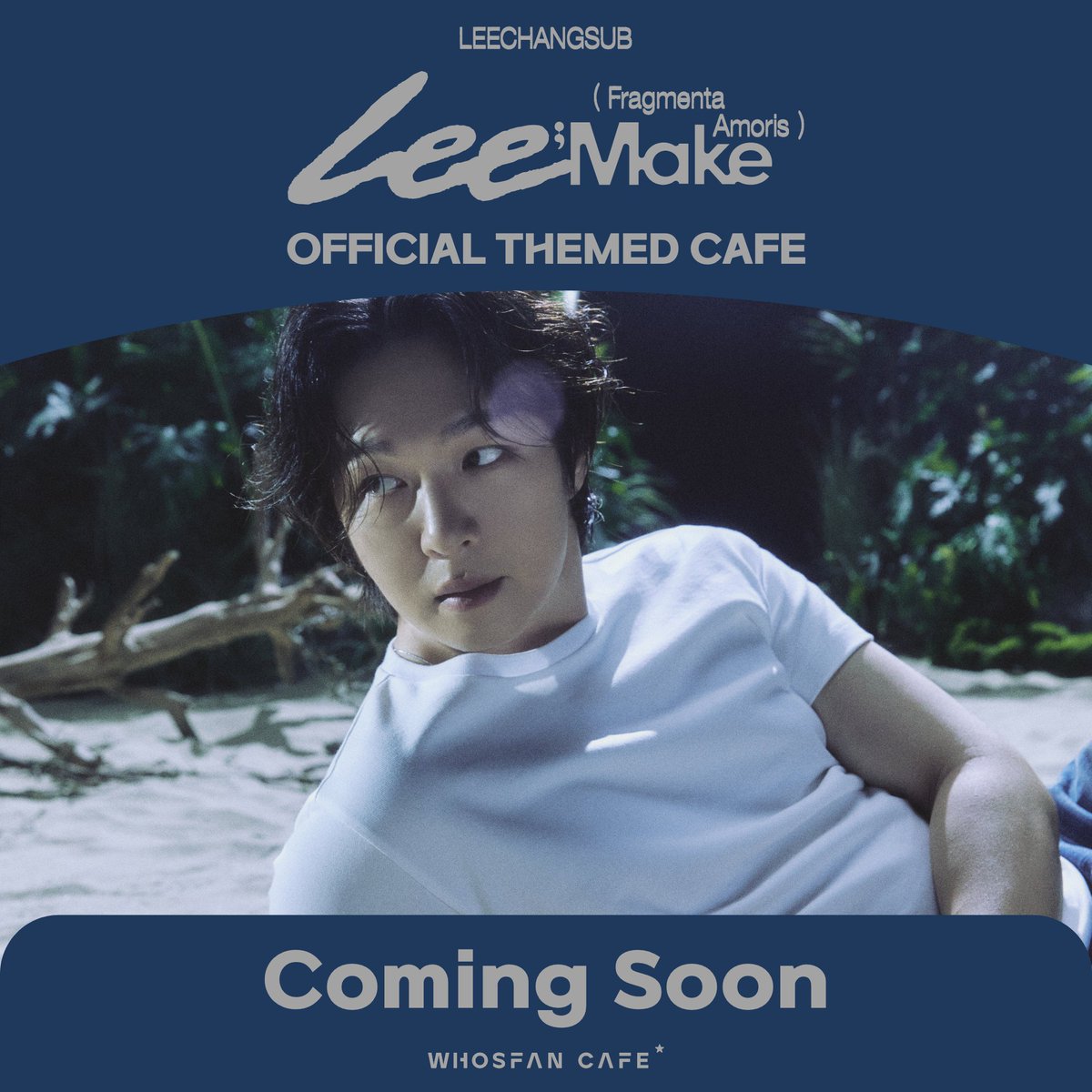 WhosfanCafe's tweet photo. #WhosfanCafe ☕

Whosfan Cafe X 이창섭
💙이창섭 3rd MINI ALBUM [Lee;Make (Fragmenta Amoris)] 오피셜 테마 카페 Themed Cafe💙

📍후즈팬 카페 ���대문점

COMING SOON!

#후즈팬카페 w/ @LeeCS_Official
#이창섭 #LEECHANGSUB
#LeeMake https://t.co/vyvm3eBRrL