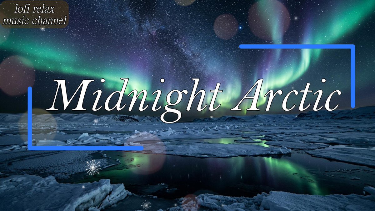 lofirelaxmc's tweet photo. 今日もお疲れ様でした。
今日のRelax Musicをお届けします。
「Midnight Arctic ✨ オーロラと満天の星空|Lofi Slow Jazz for Sleep, Study & Relax」
Full Versionはこちらから👇
https://t.co/DNnRdOMdGs
#chillout #lofi #workmusic #relax #chill #studying https://t.co/RNlKtFgwi9