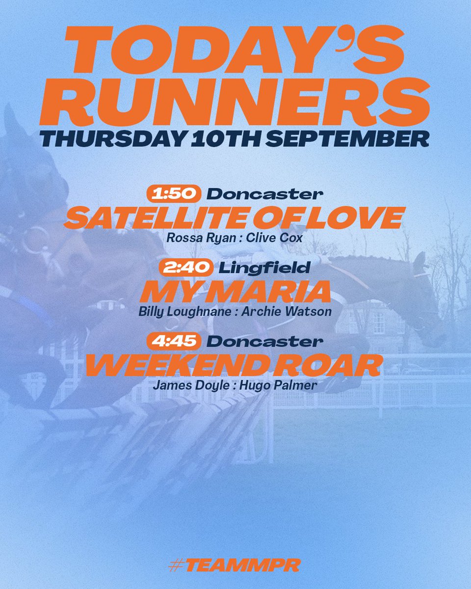 MprUpdates's tweet photo. We’re off to @DoncasterRaces on Day 1 of the St Leger Festival with SATELLITE OF LOVE lining up in the £300,000 Weatherbys 2-Y-O Stakes, with WEEKEND ROAR also on the card. We also head to @LingfieldPark with last-time-out winner MY MARIA! Good luck to all! #TeamMPR https://t.co/fTzlLwoJll