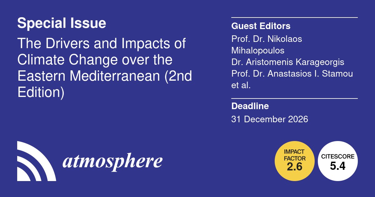 Atmosphere_MDPI's tweet photo. π’ New Special Issue in Atmosphere!
"The Drivers and Impacts of Climate Change Over the Eastern Mediterranean (2nd Edition)"
π
Deadline: 31 Dec 2026
π https://t.co/lXMjSYzbj2
#EasternMediterranean #ClimateChange #EarlyWarning #AtmosphereJournal #CallForPapers https://t.co/W5Pc1tXsIQ