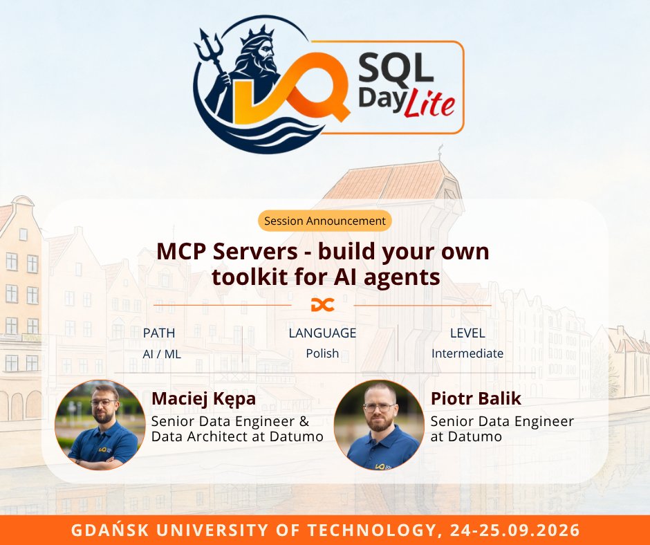 sqlday's tweet photo. 🚀 SQLDay Lite 2026 Session: Dive Into Data! 🚀

🎯 MCP Servers - build your own toolkit for AI agents

🎤 Maciej Kępa &amp; Piotr Balik

🎟️ https://t.co/kWwi5uZUbX

#SQLDayLite #SQLDayLite2026 #Gdańsk #DataCommunity #DataCommunityPoland https://t.co/ODHwNYmync