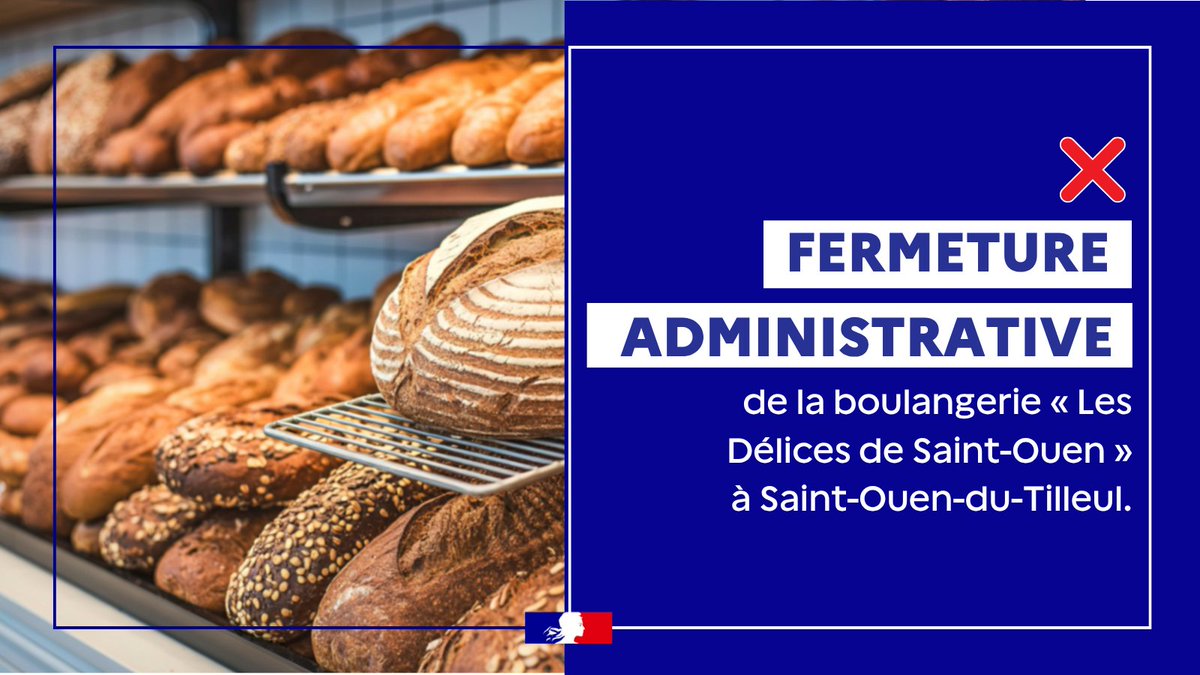 Image de Préfet de l'Eure - #Hygiène | Le préfet de l’#Eure a procédé à la fermeture administrative  de la boulangerie « Les Dél