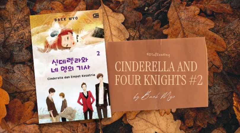 bertenggara's tweet photo. ㅤㅤㅤㅤ
ㅤ    •   Currently reading:
     Cinderella and Four Knights ⌗2
     by Baek Myo — 256 pages
ㅤ #UtaraMembaca 
ㅤㅤㅤㅤㅤ https://t.co/DQWUXVUNez