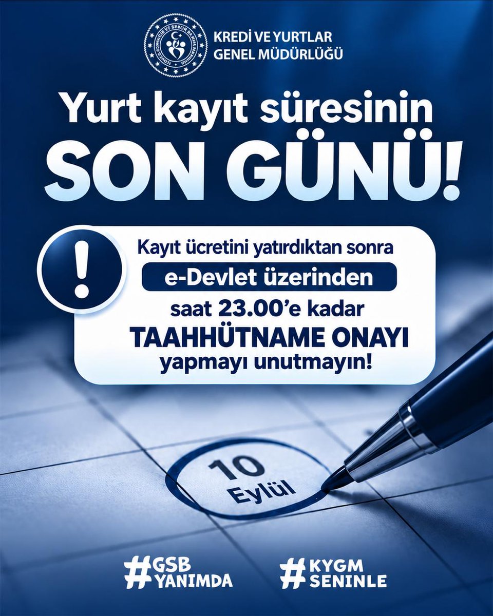 GSB_KYGM's tweet photo. Sevgili Öğrencilerimiz,

⏰ Yurt Kaydı İçin Son Gün!

Kayıt işlemlerinizi tamamlamayı unutmayın.

#KYGMSeninle
#GSBYanımda https://t.co/vjkscY95FC