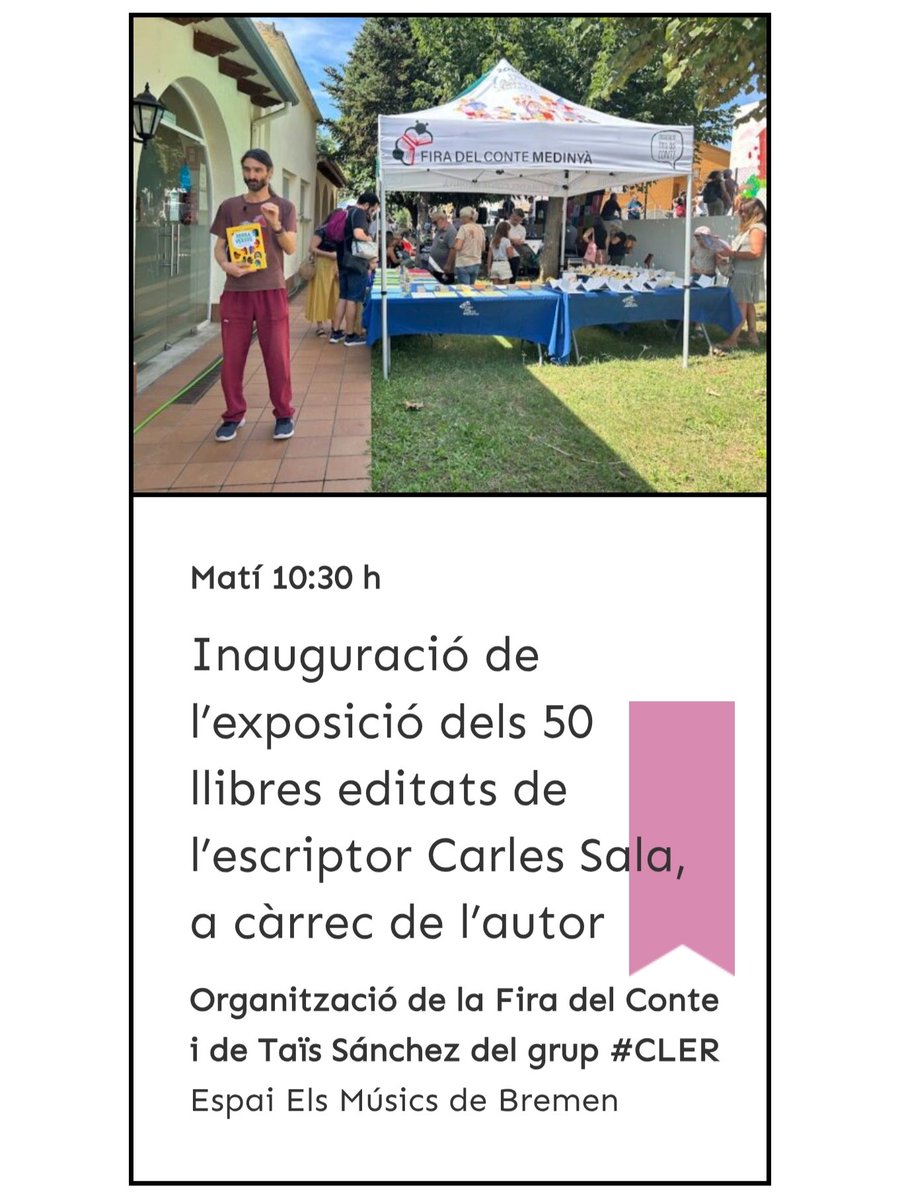 firadelconte's tweet photo. 13 de setembre ➡️ 16a Fira del Conte de Medinyà
🟠 Inauguració de l'exposició dels 50 llibres editats per l'escriptor Carles Sala, a càrrec de l'autor.
🎭 Organització de la Fira del Conte i de Taïs Sánchez del grup #CLER
📍Espai Els Músics de Bremen
https://t.co/4MUrFeAsOb https://t.co/uAILjZEaNA