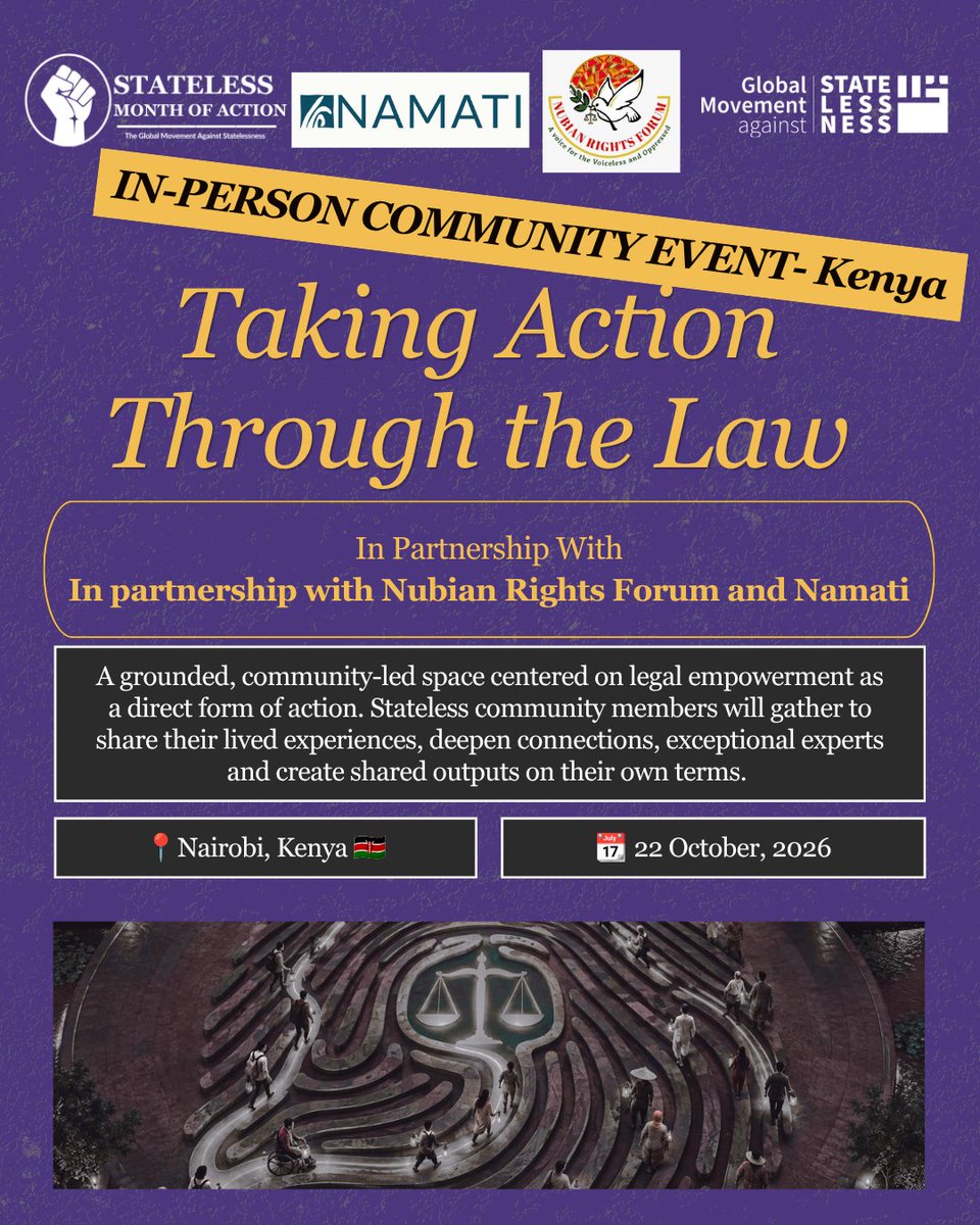 NOstatelessness's tweet photo. Welcome to Week 3 of #StatelessMonthofAction : Taking Action Through the Law 
🗓 20 Oct (14:00 UTC): Online Legal Empowerment Event 
🇰🇪 22 Oct: In-Person Gathering in Nairobi w/ @NubianRights &amp; @NamatiNetwork
For Info &amp;  Registration: https://t.co/Ktl4EhrrO8 https://t.co/prWg0ppvD4